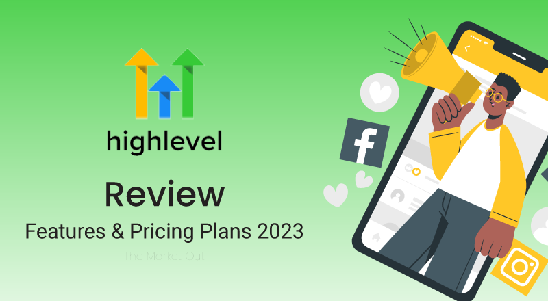 GoHighLevel-Best-Review-2023-Details,-Pricing-&-Features